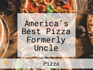 America's Best Pizza Formerly Uncle Sam's Pizza