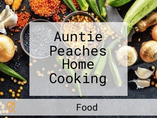 Auntie Peaches Home Cooking