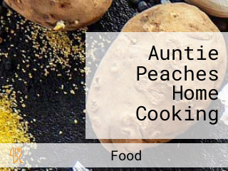 Auntie Peaches Home Cooking