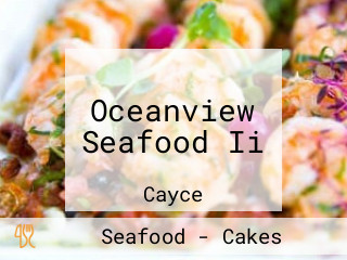 Oceanview Seafood Ii