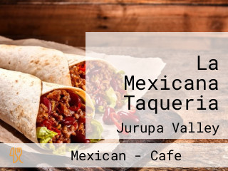 La Mexicana Taqueria