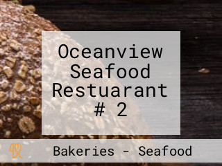 Oceanview Seafood Restuarant # 2