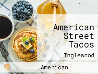 American Street Tacos