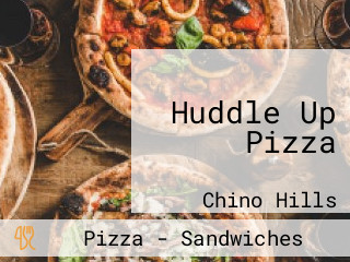 Huddle Up Pizza