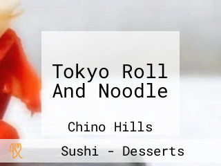 Tokyo Roll And Noodle