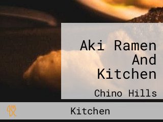 Aki Ramen And Kitchen