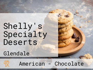 Shelly's Specialty Deserts