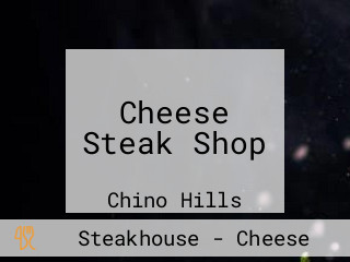 Cheese Steak Shop