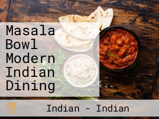 Masala Bowl Modern Indian Dining