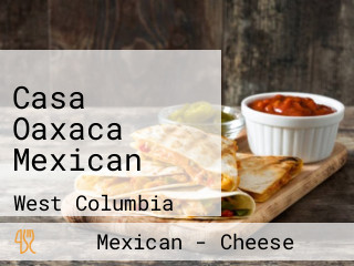 Casa Oaxaca Mexican