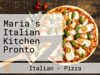 Maria's Italian Kitchen Pronto