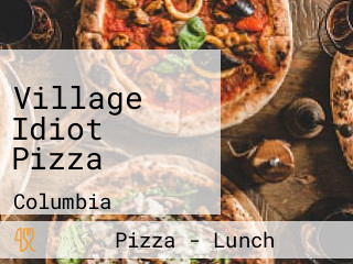 Village Idiot Pizza