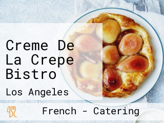 Creme De La Crepe Bistro