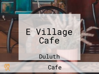 E Village Cafe