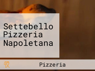 Settebello Pizzeria Napoletana