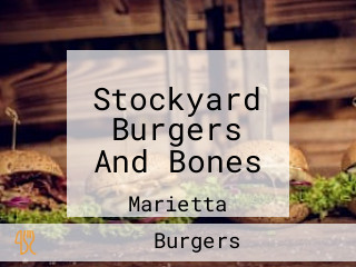 Stockyard Burgers And Bones