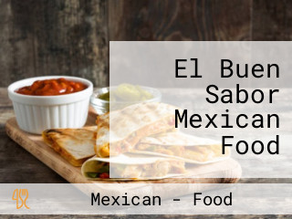 El Buen Sabor Mexican Food