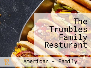 The Trumbles Family Resturant