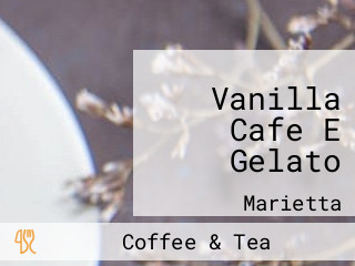 Vanilla Cafe E Gelato