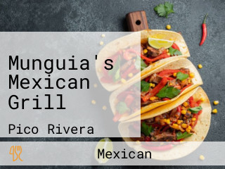 Munguia's Mexican Grill