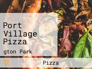 Port Village Pizza