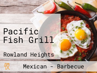 Pacific Fish Grill