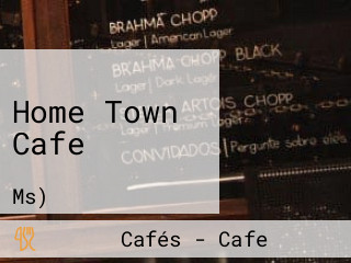 Home Town Cafe