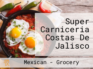 Super Carniceria Costas De Jalisco