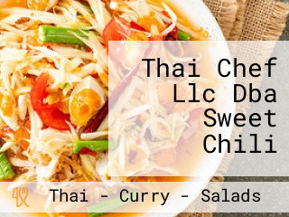 Thai Chef Llc Dba Sweet Chili