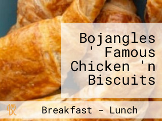 Bojangles ' Famous Chicken 'n Biscuits