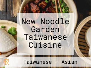 New Noodle Garden Taiwanese Cuisine