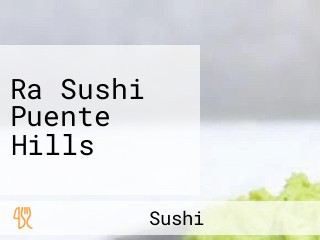 Ra Sushi Puente Hills