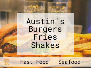 Austin's Burgers Fries Shakes