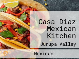 Casa Diaz Mexican Kitchen