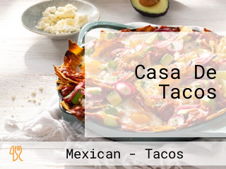 Casa De Tacos