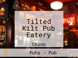 Tilted Kilt Pub Eatery