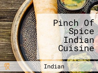 Pinch Of Spice Indian Cuisine