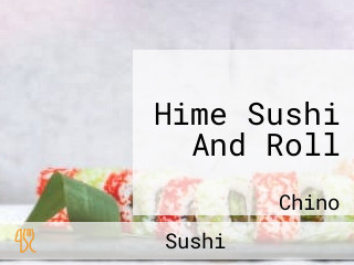 Hime Sushi And Roll