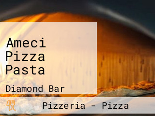 Ameci Pizza Pasta