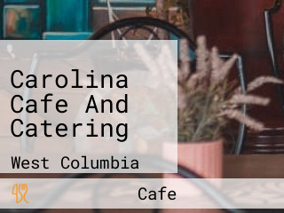 Carolina Cafe And Catering