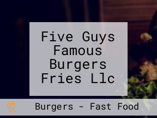 Five Guys Famous Burgers Fries Llc