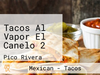 Tacos Al Vapor El Canelo 2