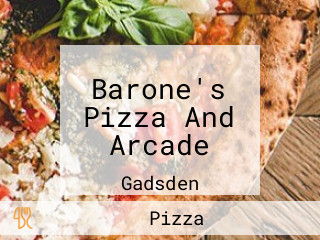 Barone's Pizza And Arcade