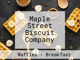 Maple Street Biscuit Company