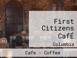 First Citizens CafÉ