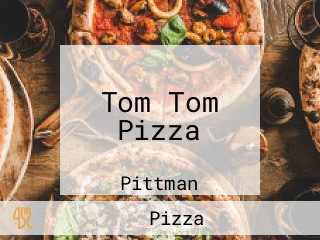 Tom Tom Pizza