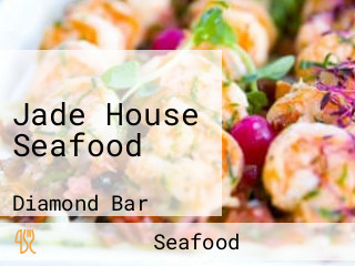 Jade House Seafood