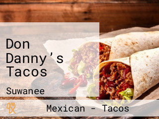 Don Danny’s Tacos