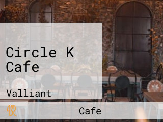 Circle K Cafe