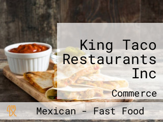 King Taco Restaurants Inc